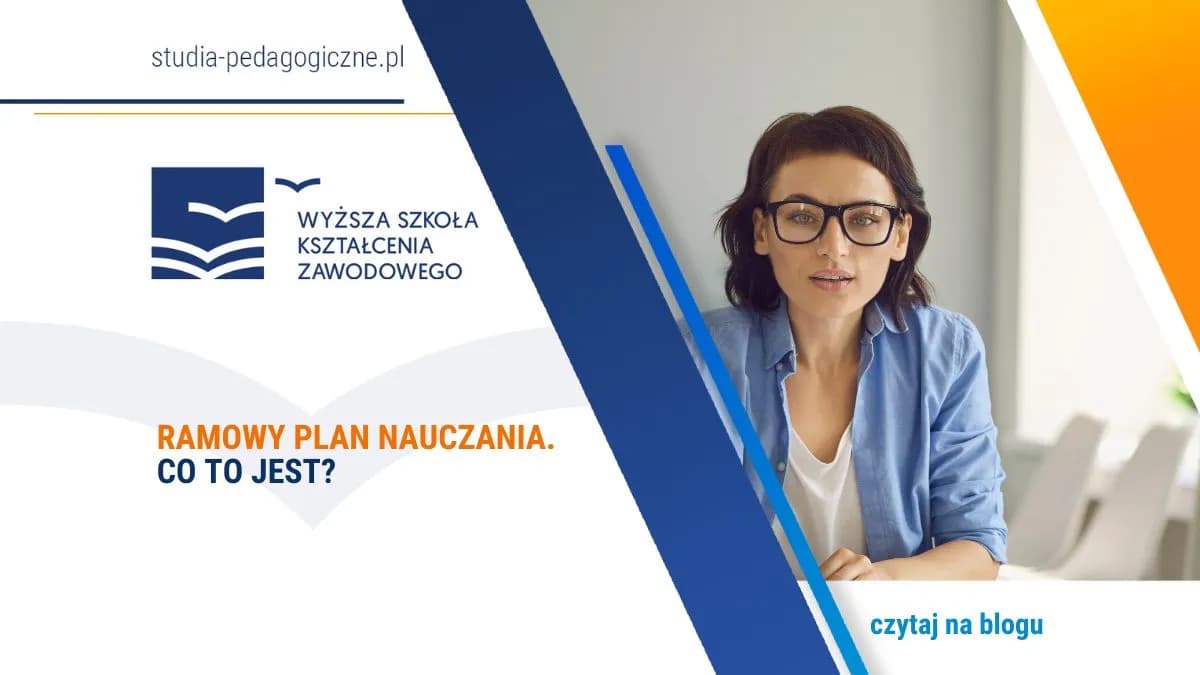 Ramowy plan nauczania - co to jest i dlaczego jest ważny?
